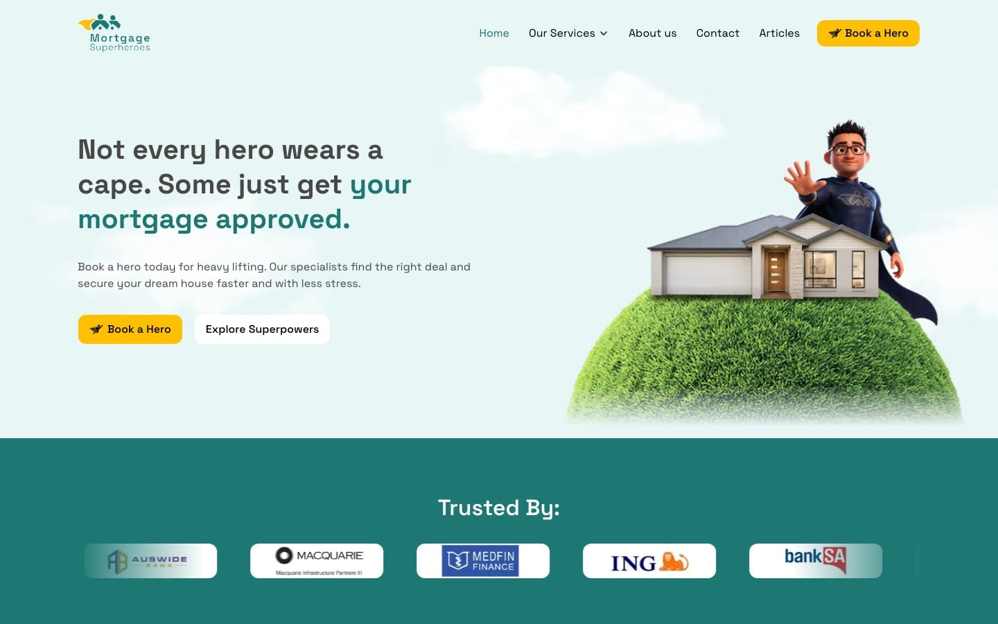 Mortgage Superheroes home page: an illustrated hero waving beside a house, above the Trusted By lender strip